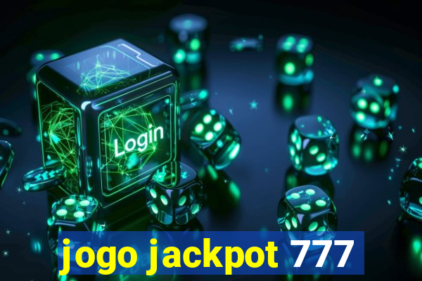 jogo jackpot 777