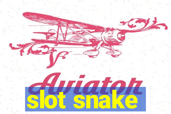 slot snake