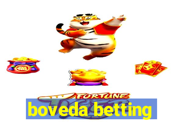 boveda betting