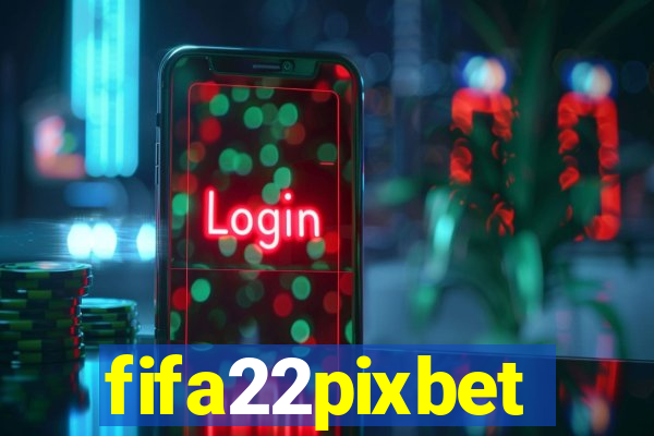 fifa22pixbet