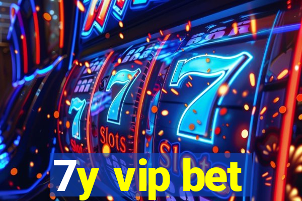 7y vip bet