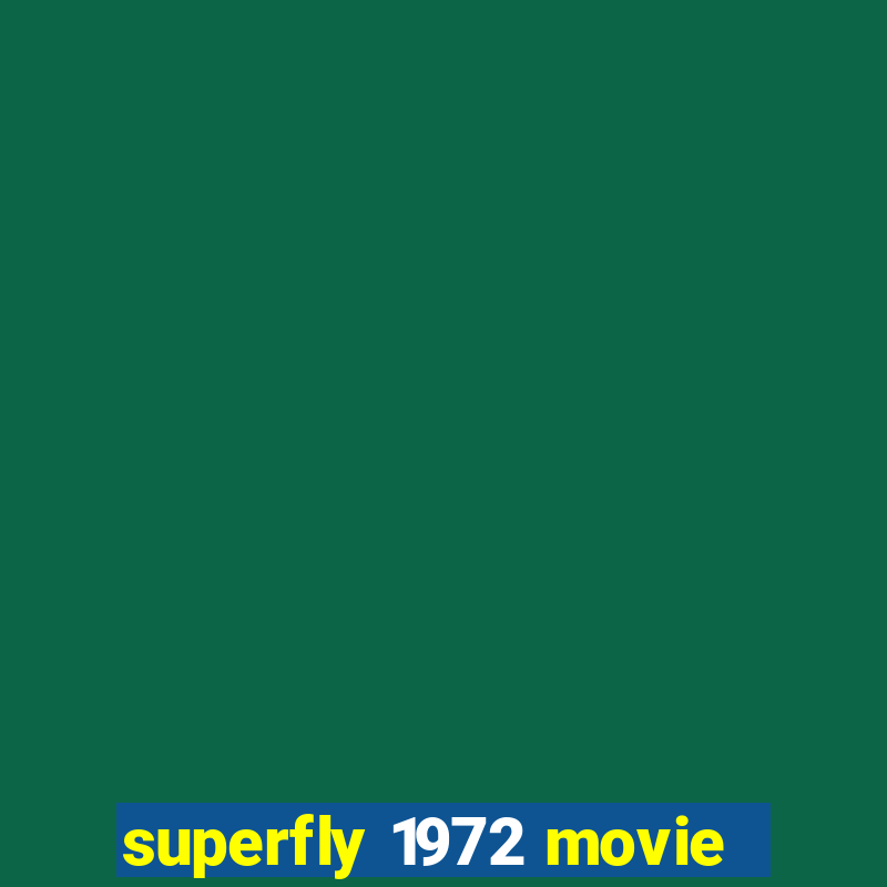 superfly 1972 movie