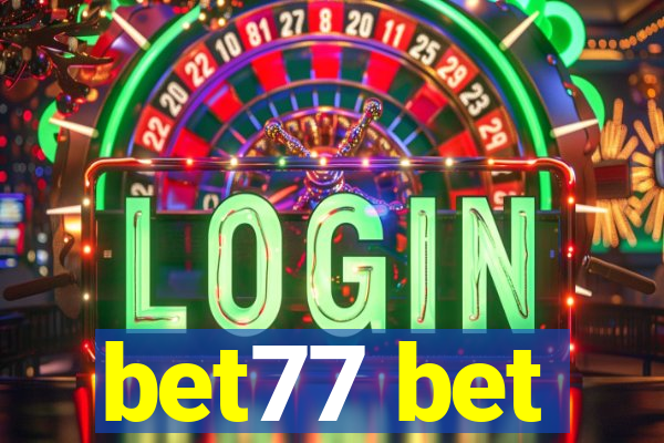 bet77 bet