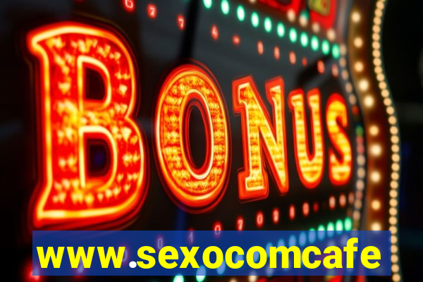 www.sexocomcafe.com.br