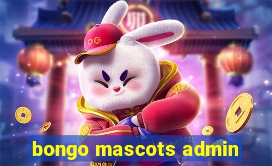 bongo mascots admin