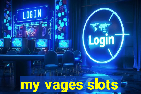 my vages slots