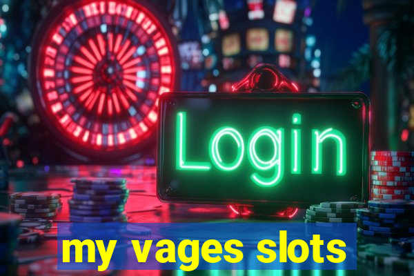 my vages slots