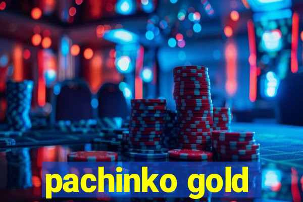 pachinko gold