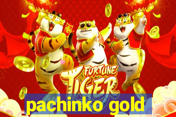 pachinko gold