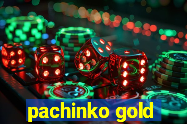 pachinko gold