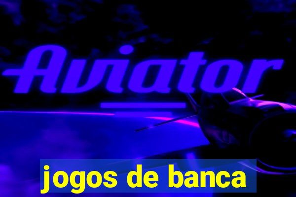 jogos de banca