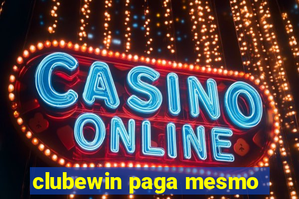 clubewin paga mesmo