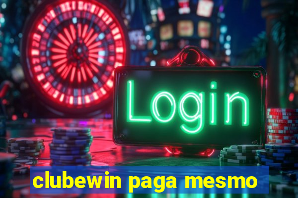 clubewin paga mesmo