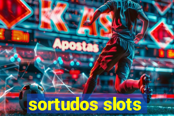 sortudos slots