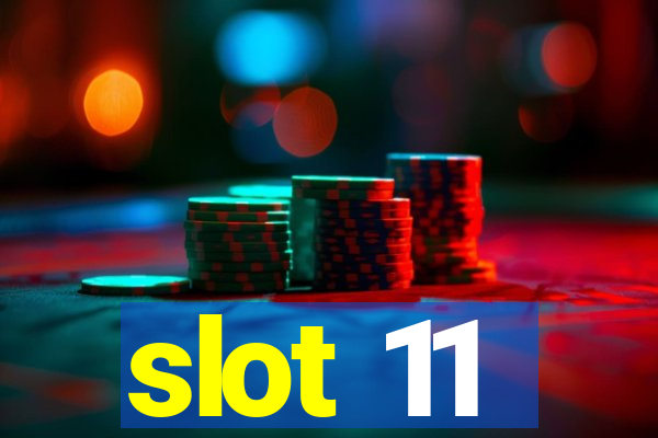 slot 11