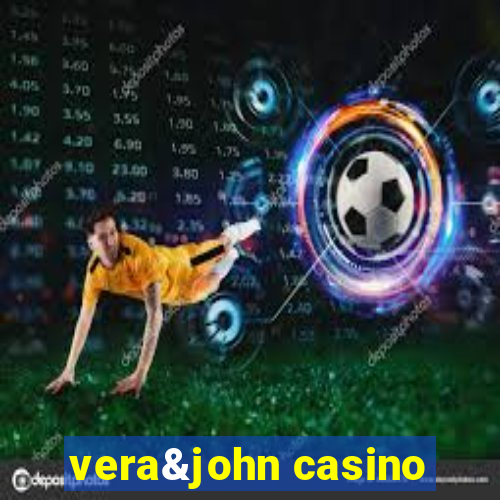 vera&john casino