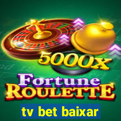 tv bet baixar