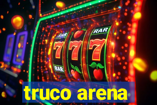 truco arena