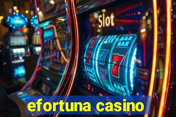 efortuna casino