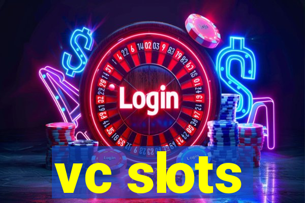 vc slots