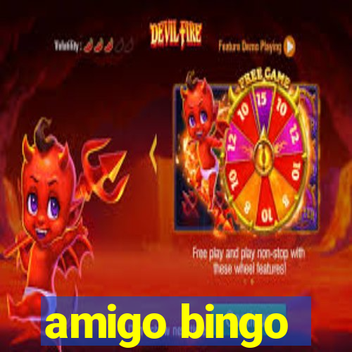 amigo bingo