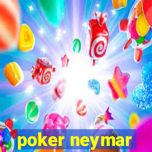 poker neymar