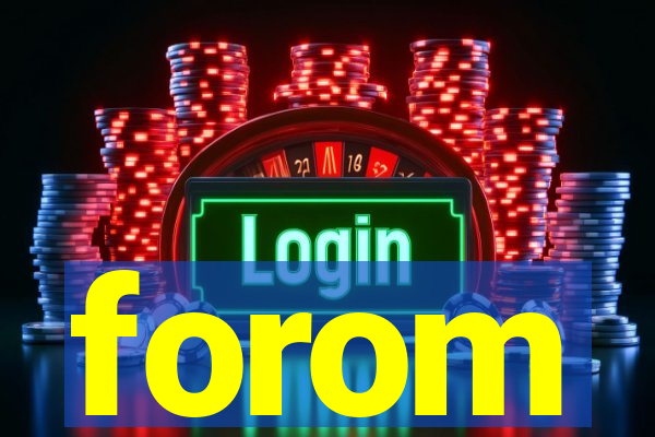 forom