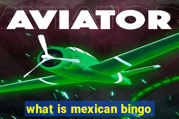 what is mexican bingo