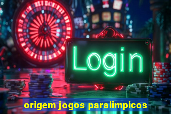 origem jogos paralimpicos