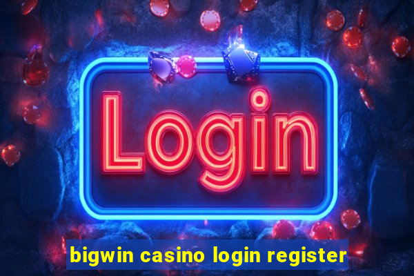 bigwin casino login register