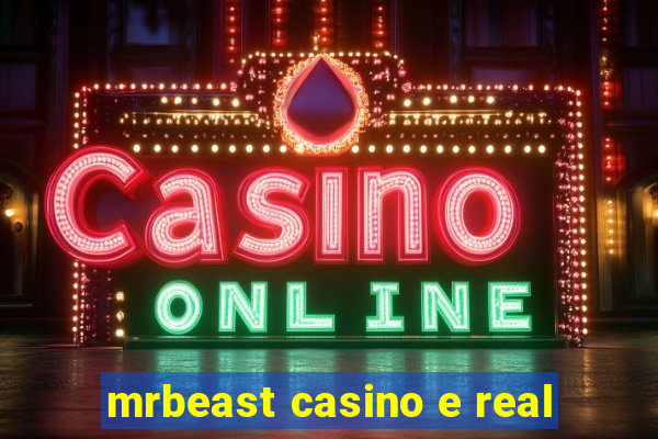 mrbeast casino e real