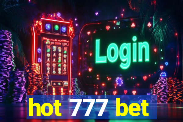 hot 777 bet