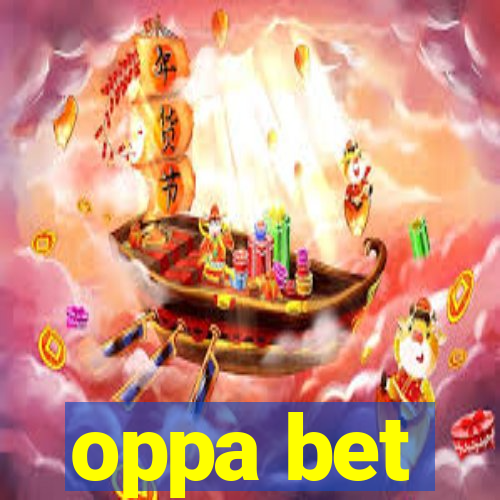 oppa bet