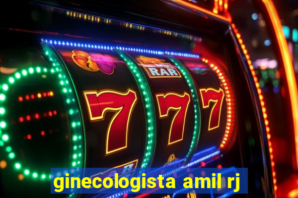 ginecologista amil rj