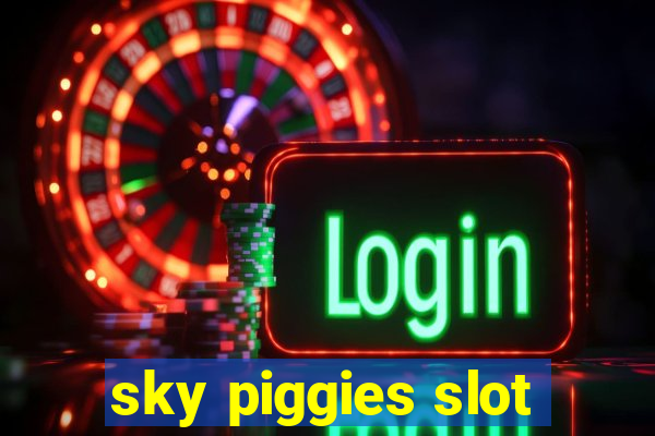 sky piggies slot