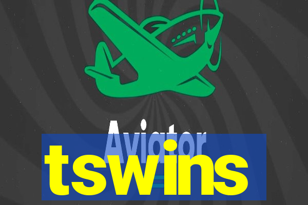 tswins