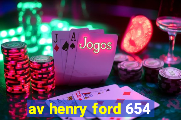 av henry ford 654