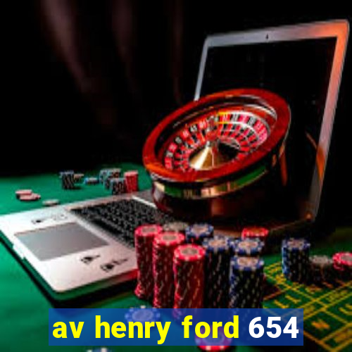 av henry ford 654