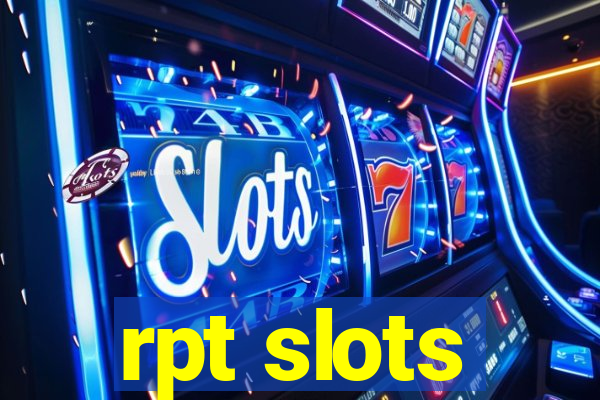 rpt slots