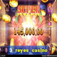 3 reyes casino poner saldo