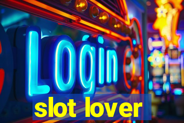 slot lover