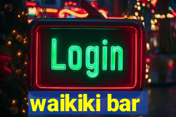 waikiki bar