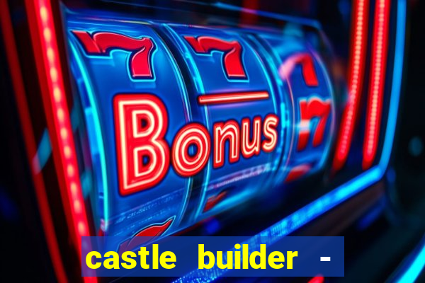 castle builder - epic slots