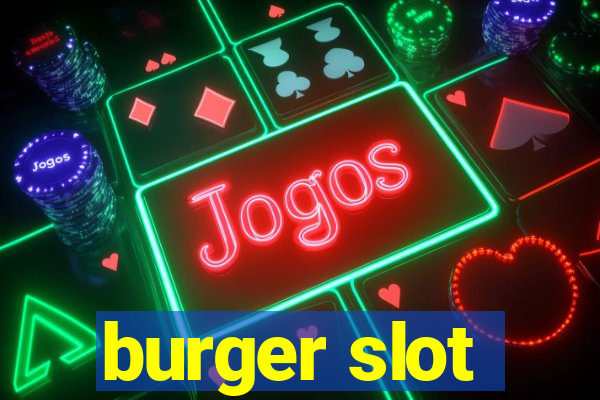 burger slot