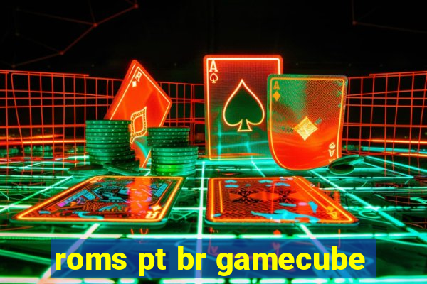 roms pt br gamecube