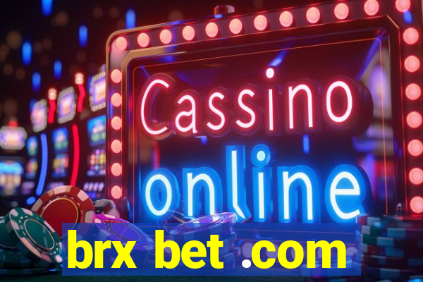 brx bet .com