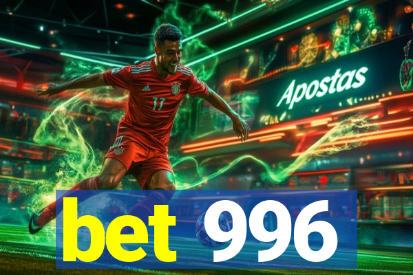 bet 996