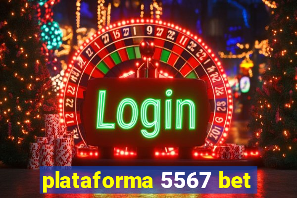 plataforma 5567 bet