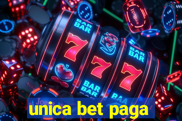 unica bet paga