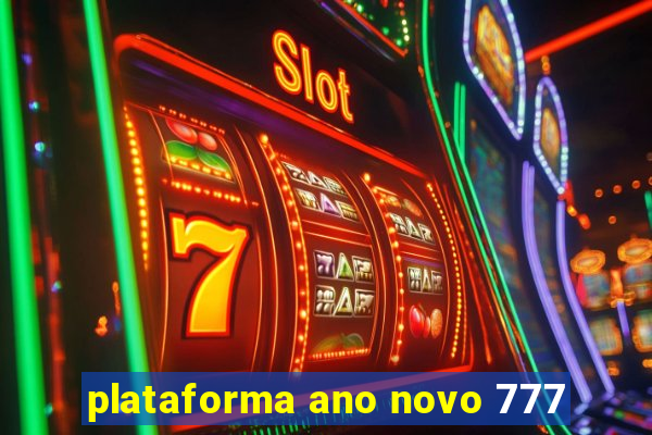 plataforma ano novo 777